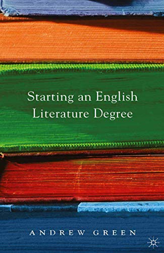 Starting an English Literature Degree (9780230211834) by Green, Andrew