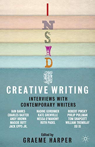Stock image for Inside Creative Writing: Interviews with Contemporary Writers for sale by Chiron Media