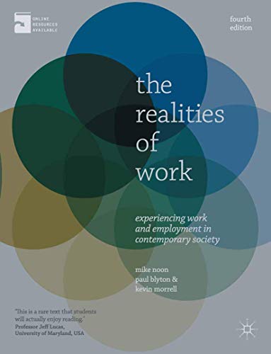 Stock image for The Realities of Work: Experiencing Work and Employment in Contemporary Society for sale by WorldofBooks
