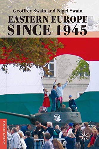Eastern Europe since 1945. - NIGEL SWAIN/SWAIN, GEOFFREY