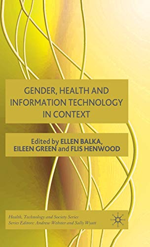 Gender, Health and Information Technology in Context (Health, Technology and Society)