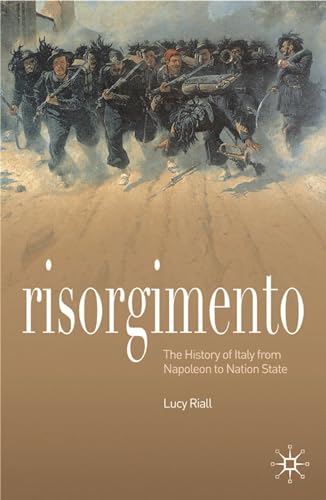9780230216693: Risorgimento: The History of Italy from Napoleon to Nation-State