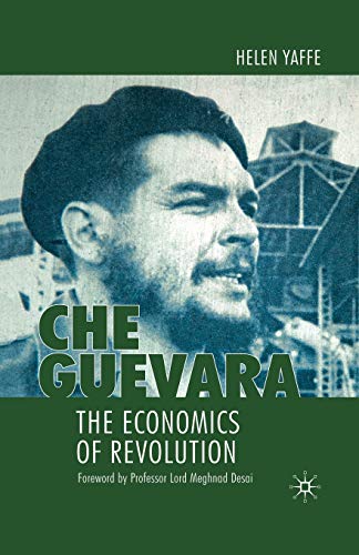 

Che Guevara: The Economics of Revolution