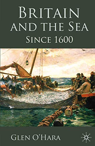 Stock image for Britain and the Sea : Since 1600 for sale by Better World Books Ltd