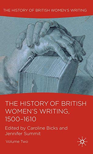 Imagen de archivo de The History of British Women's Writing, 1500-1610: 2 a la venta por Caffrey Books