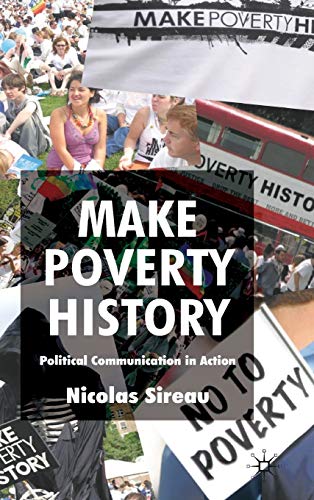 Make Poverty History: Political Communication in Action