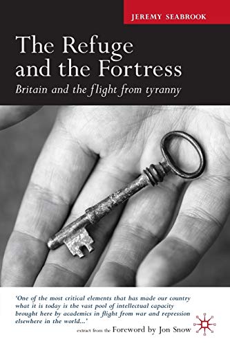 9780230218789: The Refuge and the Fortress: Britain and the Flight From Tyranny