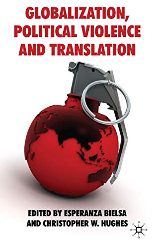 Imagen de archivo de Globalization, Political Violence and Translation a la venta por Midtown Scholar Bookstore