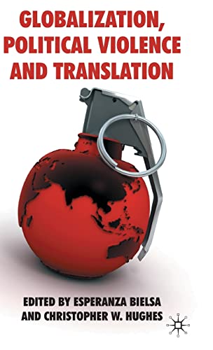 Stock image for Globalization, Political Violence and Translation for sale by Midtown Scholar Bookstore