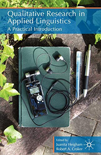 Stock image for QUALITATIVE RESEARCH IN APPLIED LINGUISTICS: A PRACTICAL INTRODUCTION for sale by Second Story Books, ABAA