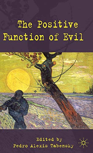9780230219557: The Positive Function of Evil