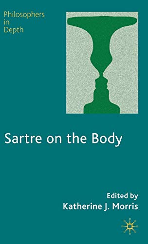 Stock image for Sartre on the Body for sale by Ria Christie Collections