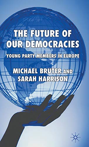 The Future of our Democracies: Young Party Members in Europe