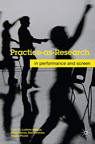 Imagen de archivo de Practice-as-Research: In Performance and Screen a la venta por WorldofBooks