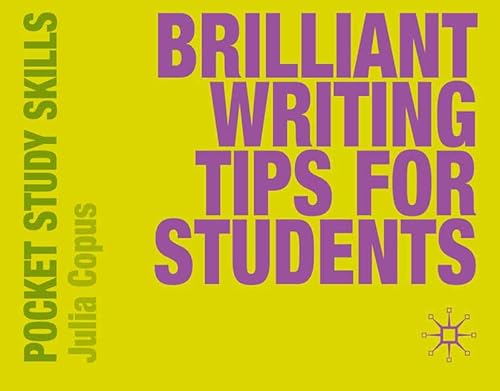 Beispielbild fr Brilliant Writing Tips for Students. Palgrave MacM. 2009. zum Verkauf von Reuseabook