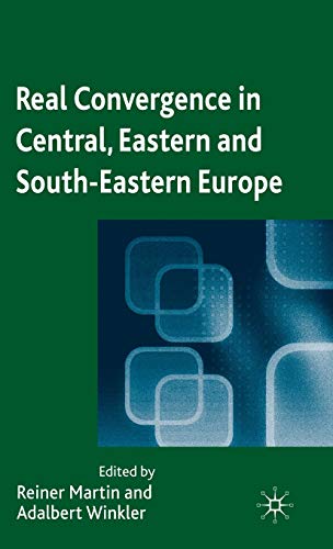 Stock image for Real Convergence in Central, Eastern and South-Eastern Europe for sale by Ergodebooks