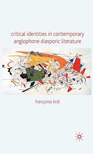 Beispielbild fr Critical Identities in Contemporary Anglophone Diasporic Literature zum Verkauf von Ergodebooks