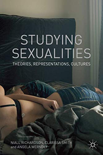 9780230220423: Studying Sexualities: Theories, Representations, Cultures