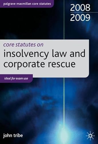 9780230220492: Core Statutes on Insolvency Law and Corporate Rescue 2008-09 (Palgrave Core Statutes)