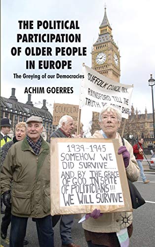 The Political Participation of Older People in Europe: The Greying of our Democracies