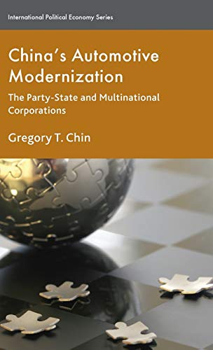 9780230220607: China's Automotive Modernization: The Party-State and Multinational Corporations (International Political Economy Series)