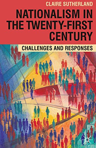 Beispielbild fr Nationalism in the Twenty-First Century: Challenges and Responses zum Verkauf von WorldofBooks