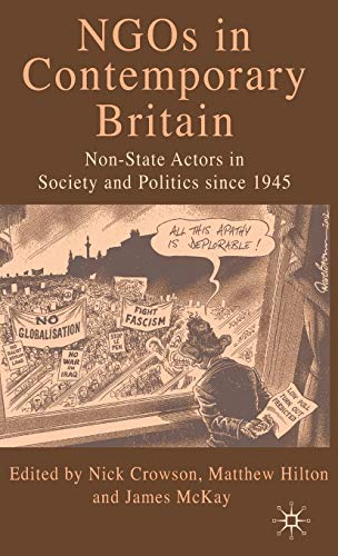Stock image for NGOs in Contemporary Britain: Non-state Actors in Society and Politics since 1945 for sale by Midtown Scholar Bookstore