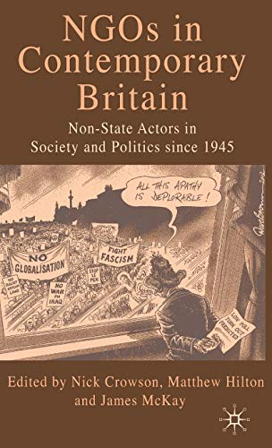 Stock image for NGOs in Contemporary Britain: Non-state Actors in Society and Politics since 1945 for sale by Ergodebooks