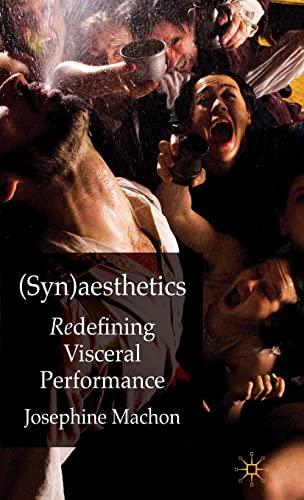 9780230221277: Synaesthetics: Redefining Visceral Performance