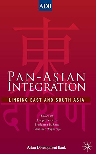 Beispielbild fr Pan-Asian Integration Linking East and South Asia zum Verkauf von Buchpark