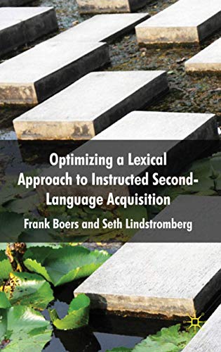 9780230222342: Optimizing a Lexical Approach to Instructed Second Language Acquisition