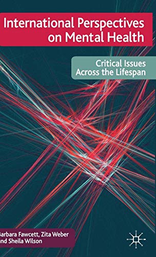9780230222472: International Perspectives on Mental Health: Critical issues across the lifespan