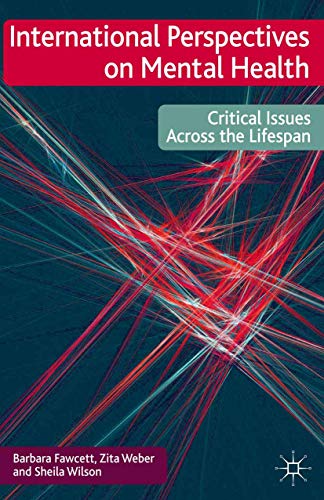 Imagen de archivo de International Perspectives on Mental Health: Critical issues across the lifespan a la venta por WorldofBooks
