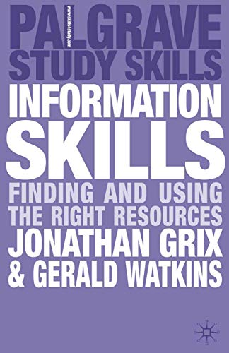Imagen de archivo de Information Skills : Finding and Using the Right Resources a la venta por Better World Books