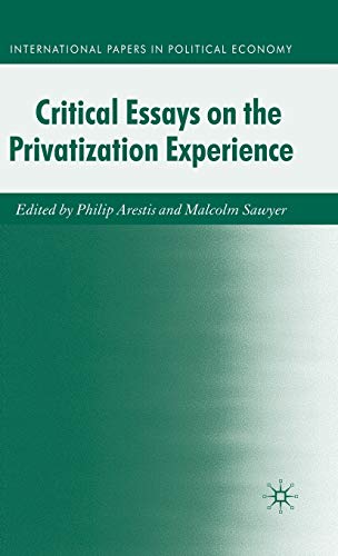 Imagen de archivo de Critical Essays on the Privatisation Experience (International Papers in Political Economy) a la venta por Ergodebooks