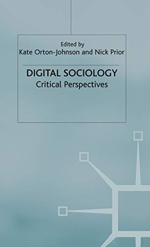 Imagen de archivo de Digital Sociology: Critical Perspectives a la venta por Ria Christie Collections