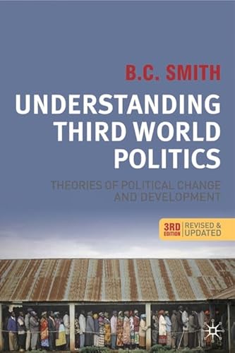 Understanding Third World Politics: Theories of Political Change and Development