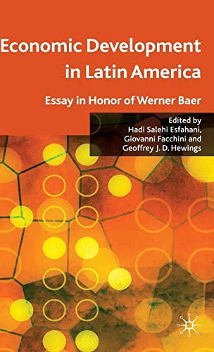 Economic Development in Latin America: Essay in Honor of Werner Baer