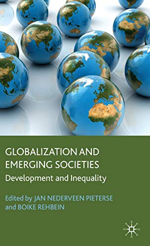Imagen de archivo de Globalization and Emerging Societies: Development and Inequality (Frontiers of Globalization) a la venta por Midtown Scholar Bookstore