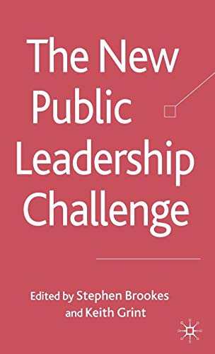 Beispielbild fr The New Public Leadership Challenge zum Verkauf von Cambridge Rare Books