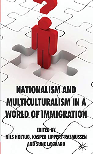 Stock image for Nationalism and Multiculturalism in a World of Immigration for sale by Ergodebooks