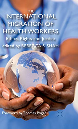 9780230224414: The International Migration of Health Workers: Ethics, Rights and Justice