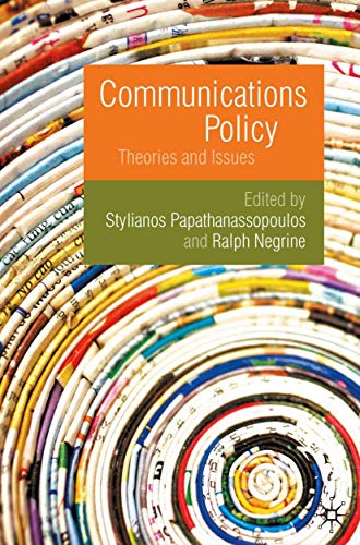 Stock image for Communications Policy : Theories and Issues for sale by Chiron Media