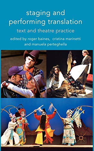 9780230228191: Staging and Performing Translation: Text and Theatre Practice (Cultural Criminology)