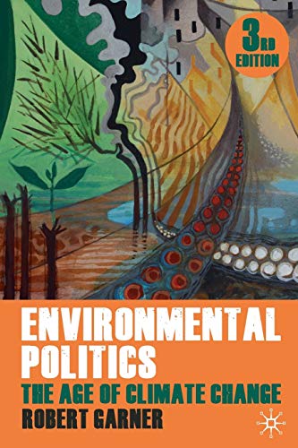Stock image for Environmental Politics: The Age of Climate Change for sale by WorldofBooks