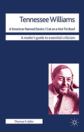 Imagen de archivo de Tennessee Williams - A Streetcar Named Desire/Cat on a Hot Tin Roof a la venta por THE SAINT BOOKSTORE