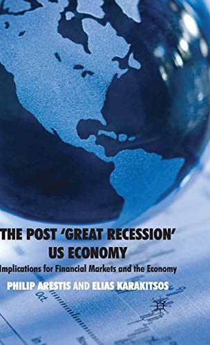 Beispielbild fr The Post  Great Recession  Us Economy: Implications for Financial Markets and the Economy zum Verkauf von Anybook.com