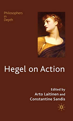 Stock image for Hegel on Action (Philosophers in Depth) for sale by Midtown Scholar Bookstore