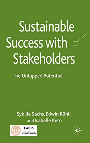 9780230229174: Sustainable Success with Stakeholders: The Untapped Potential