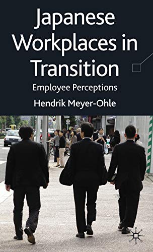 Imagen de archivo de Japanese Workplaces in Transition: Employee Perceptions a la venta por Ergodebooks